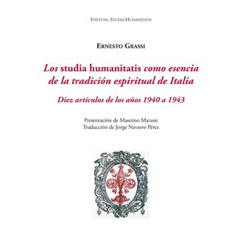 Los Studia Humanitatis Como Esencia De La Tradicion