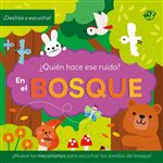 ¿Quién hace ese ruido? En el bosque
