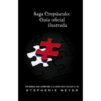 Saga Crepúsculo. Guía oficial ilustrada
