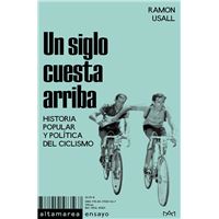 Un siglo cuesta arriba