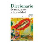 Diccionario de sexo, amor y fecundidad