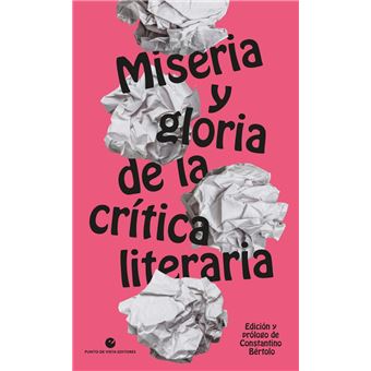 Miseria y gloria de la crítica literaria