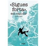"Sigues forta", em van dir