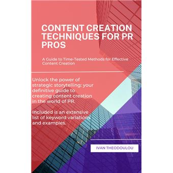 Content Creation Techniques For PR Pros - 1