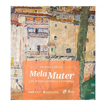 De París a Girona - Mela Muter i els artistes polonesos a Catalunya
