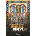 El poder cultural de la monarquía medieval