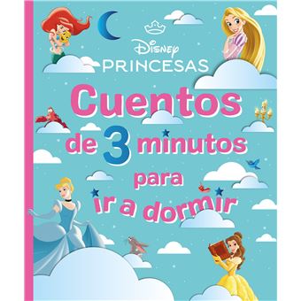 Disney Princesas Cuentos De 3 Minutos Para Ir A Dormir