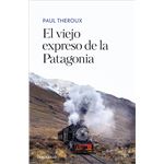 El viejo expreso de la patagonia