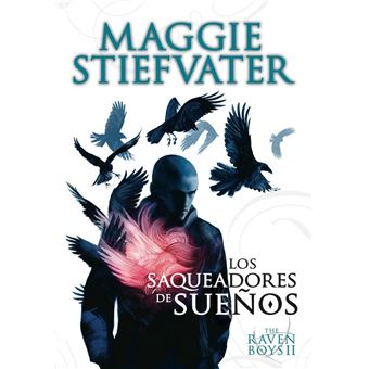 The Raven Boys: Los saqueadores de sueños - 1