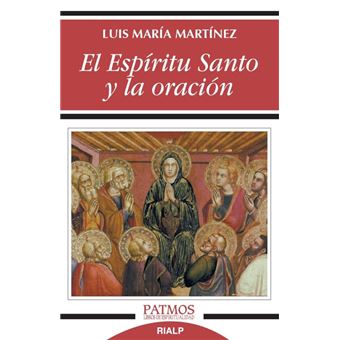 El Espíritu Santo y la oración - 1