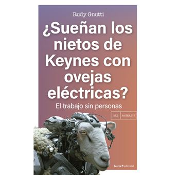 Sueñan Los Nietos De Keynes Con Ovejas Electricas