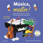 Música, mestre!