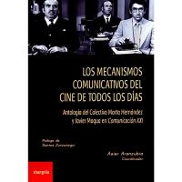 Los mecanismos comunicactivos del cine de todos los días