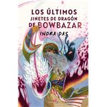 Los Ultimos Jinetes De Dragon De Bowbazar