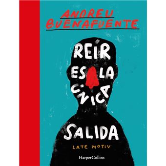 Reír es la única salida