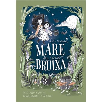 La Meva Mare Es Una Bruixa