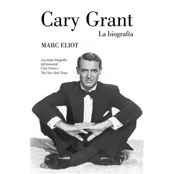 Cary Grant. La Biografía - 1