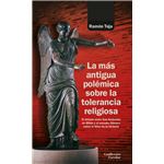 La más antigua polémica sobre la tolerancia religiosa