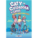 Caty la cuidadora de gatos 2: Mejores amigas para nunca