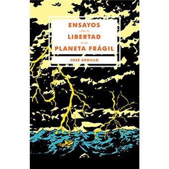 Ensayos sobre la libertad en un planeta frágil