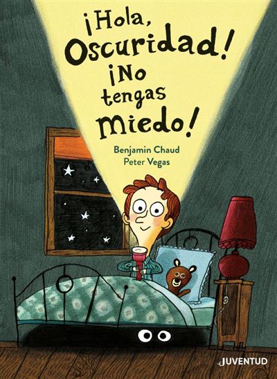 ¡Hola Oscuridad! ¡No Tengas Miedo! - Peter Vegas (Autor)