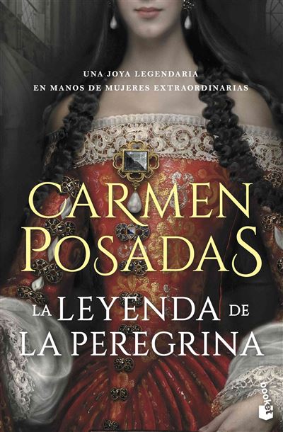 Booket Mujer La Leyenda De La Peregrina - Carmen Posadas (Autor)