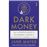Dark Money - The Hidden History of the Billionaires_0