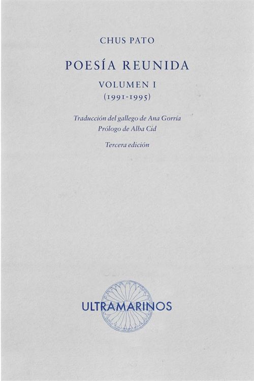 Ultramarinos Poesía Reunida Volumen I