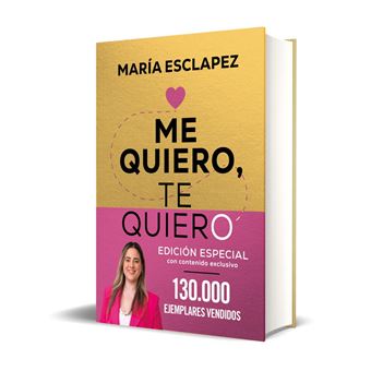 Me quiero, te quiero (edición especial limitada) - Maria Esclapez -5% en  libros