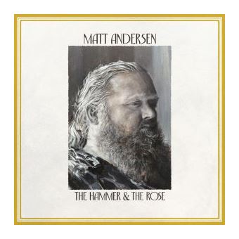 The Hammer & The Rose - Vinilo - Matt Andersen - Disco | Fnac