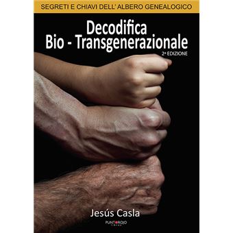 Decodifica Bio-Transgenerazionale - 1