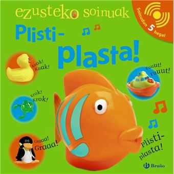 EZUSTEKO SOINUAK - Plisti-plasta!