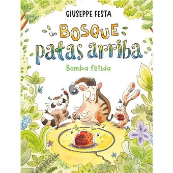 Un Bosque Patas Arriba-Bomba Fetida