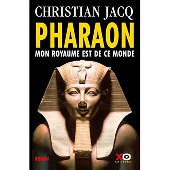 Pharaon mon royaume est de ce-xo