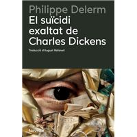 El suïcidi exaltat de Charles Dickens