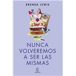 Nunca Volveremos A Ser Las Mismas