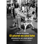 El Plural Es Una Lata-Biografia De Juan Benet