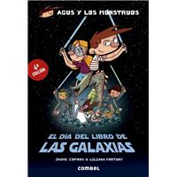 Agus y los monstruos. El día del libro de las galaxias