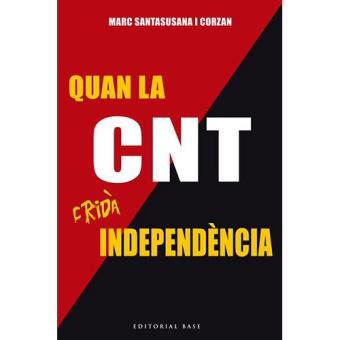 Quan la cnt crida independencia