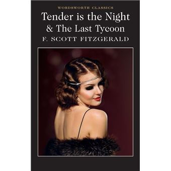 Tender is the Night / The Last Tycoon