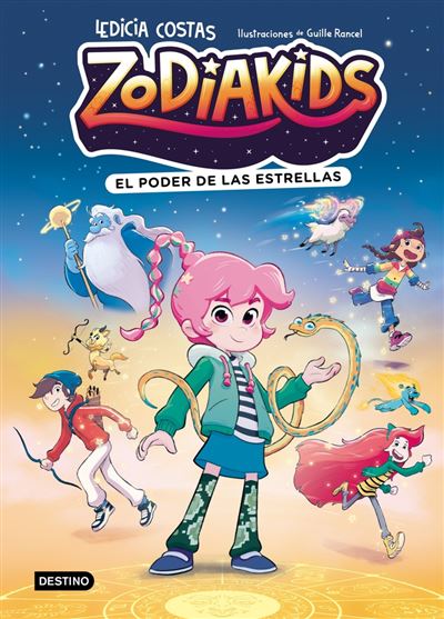 Destino Infantil & Juvenil Zodiakids 1. El Poder De Las Estrellas - Ledicia Costas (Autor), Guille Rancel (Autor)