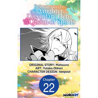 Reincarnated as the Daughter of the Legendary Hero and the Queen of Spirits #022 - 1