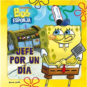 Bob Esponja. Jefe por un día - 1