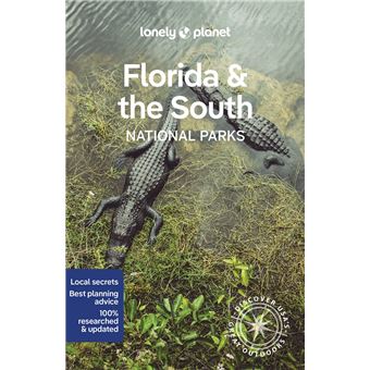 Lonely Planet Florida & the South's National Parks (National Parks Guide) - 1