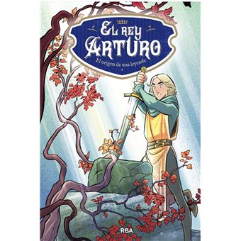 El Rey Arturo#1. El origen de una leyenda