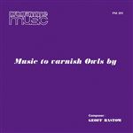 Lp-music to varnish owls by