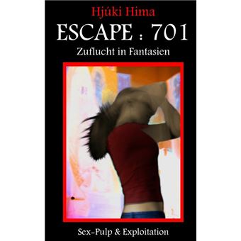 Escape: 701 - 1