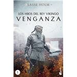 Los hijos del rey vikingo. Venganza