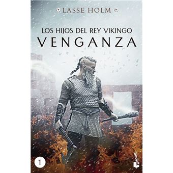 Los hijos del rey vikingo. Venganza