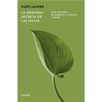 La memoria secreta de las hojas